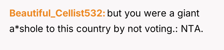 Beautiful_Cellist532 but you were a giant a*shole to this country...