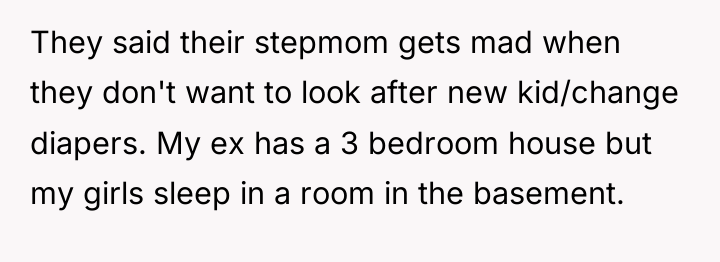 They said their stepmom gets mad when they don't want...
