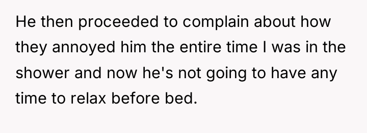 He then proceeded to complain about how they annoyed him...