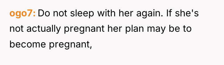 ogo7 Do not sleep with her again. If she's not...