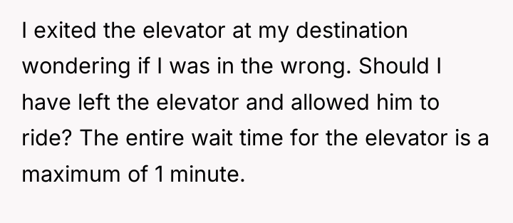 I exited the elevator at my destination wondering if I...