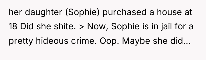 her daughter (Sophie) purchased a house at 18 Did she...