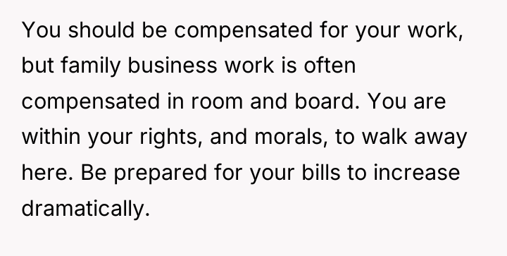 You should be compensated for your work, but family business...