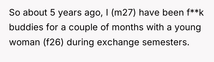 So about 5 years ago, I (m27) have been f**k...