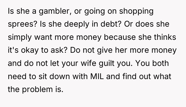 Is she a gambler, or going on shopping sprees? Is...