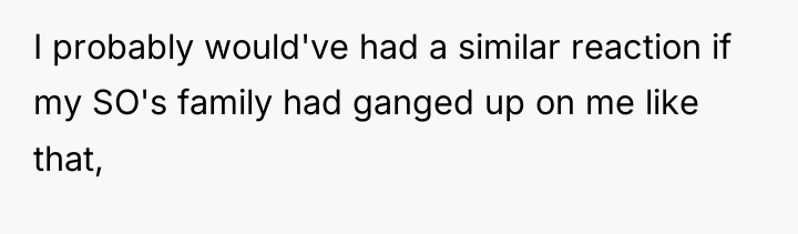 I probably would've had a similar reaction if my SO's...