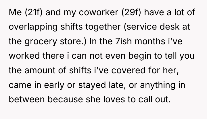 Me (21f) and my coworker (29f) have a lot of...