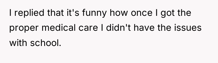 I replied that it's funny how once I got the...