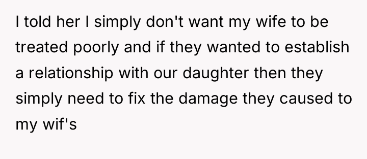 I told her I simply don't want my wife to...