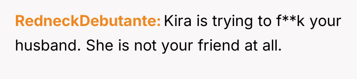RedneckDebutante Kira is trying to f**k your husband. She is...
