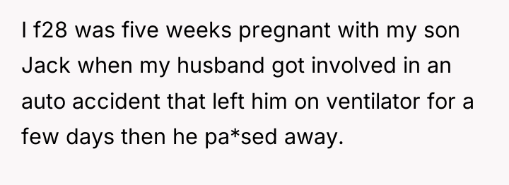I f28 was five weeks pregnant with my son Jack...
