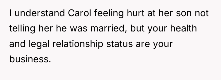 I understand Carol feeling hurt at her son not telling...
