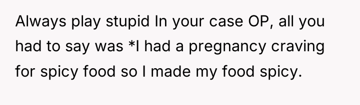 Always play stupid In your case OP, all you had...
