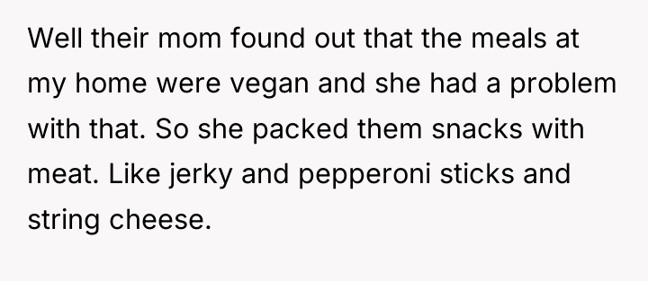 Well their mom found out that the meals at my...