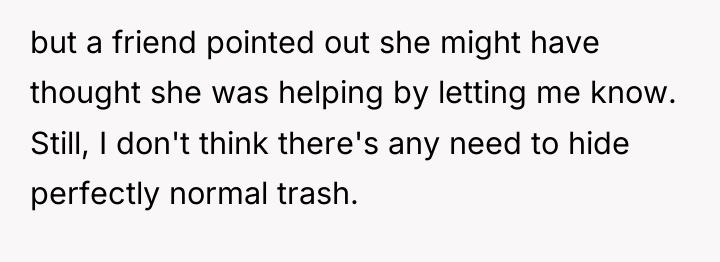 but a friend pointed out she might have thought she...