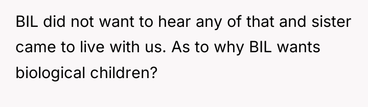 BIL did not want to hear any of that and...