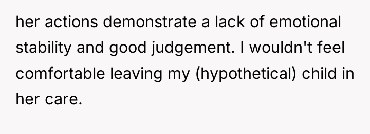 her actions demonstrate a lack of emotional stability and good...