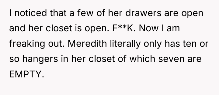 I noticed that a few of her drawers are open...
