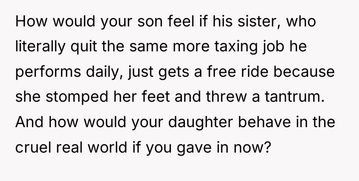 How would your son feel if his sister, who literally...