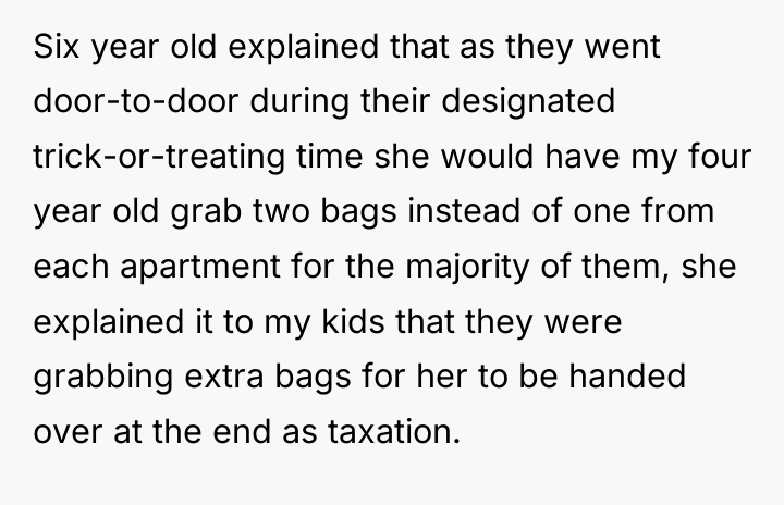 Six year old explained that as they went door-to-door during...
