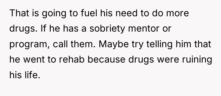 That is going to fuel his need to do more...