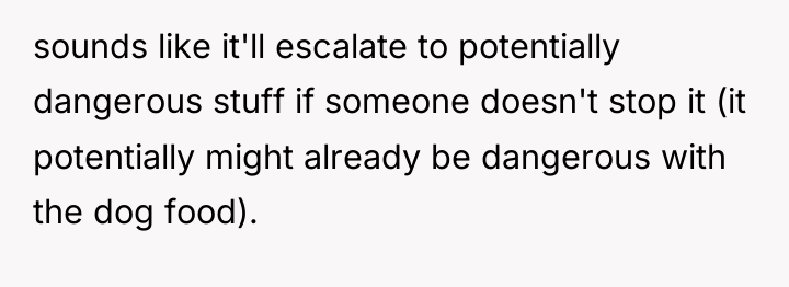 sounds like it'll escalate to potentially dangerous stuff if someone...
