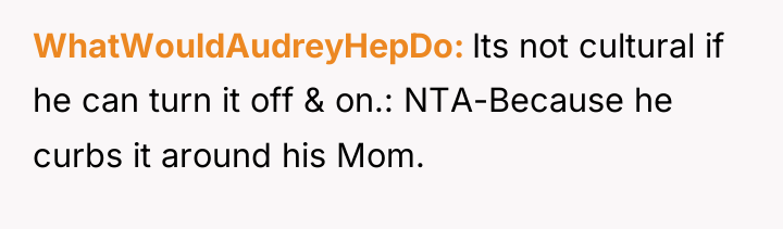 WhatWouldAudreyHepDo Its not cultural if he can turn it off...