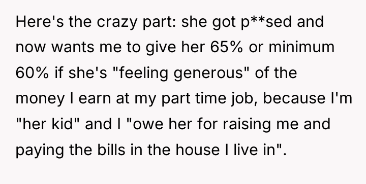 Here's the crazy part: she got p**sed and now wants...