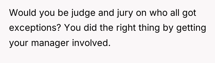 Would you be judge and jury on who all got...
