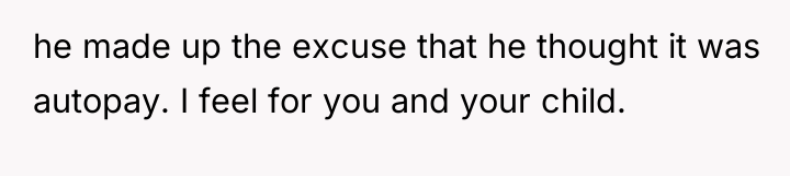 he made up the excuse that he thought it was...