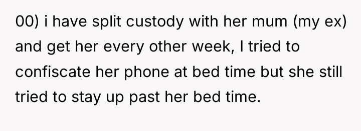 00) i have split custody with her mum (my ex)...