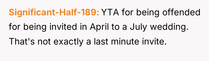 Significant-Half-189 YTA for being offended for being invited in April...