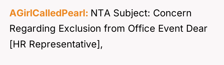 AGirlCalledPearl NTA Subject: Concern Regarding Exclusion from Office Event Dear...