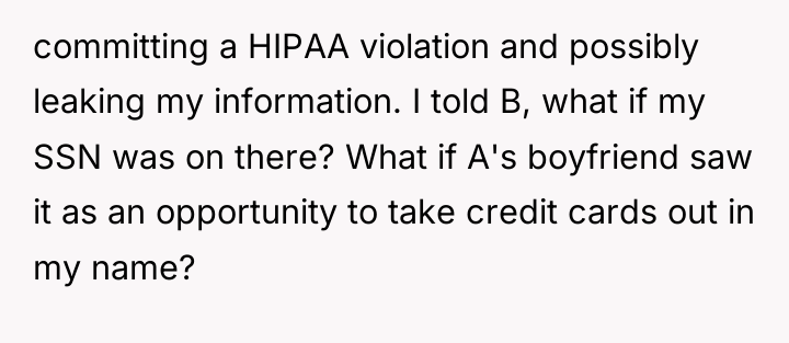 committing a HIPAA violation and possibly leaking my information. I...