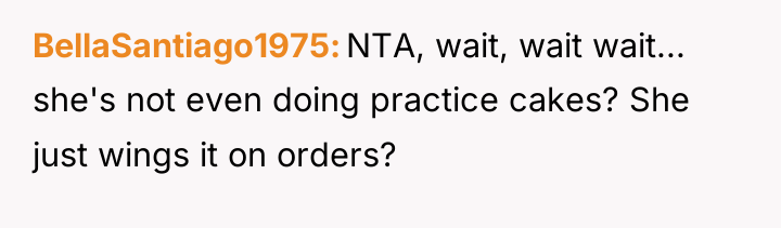 BellaSantiago1975 NTA, wait, wait wait... she's not even doing practice...