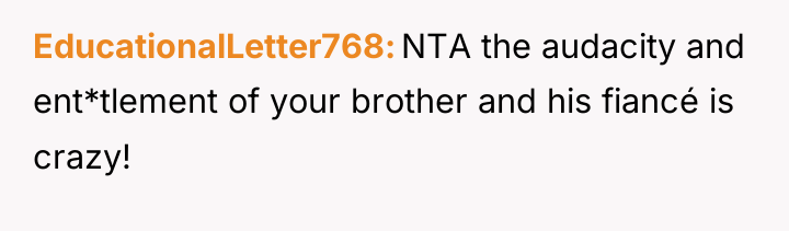 EducationalLetter768 NTA the audacity and ent*tlement of your brother and...