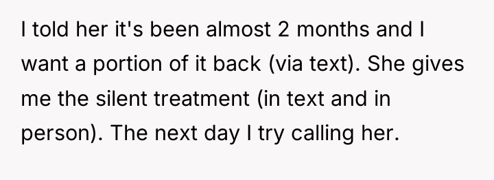 I told her it's been almost 2 months and I...