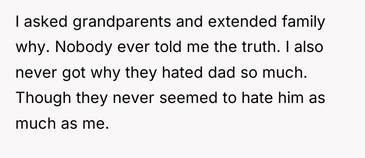 I asked grandparents and extended family why. Nobody ever told...