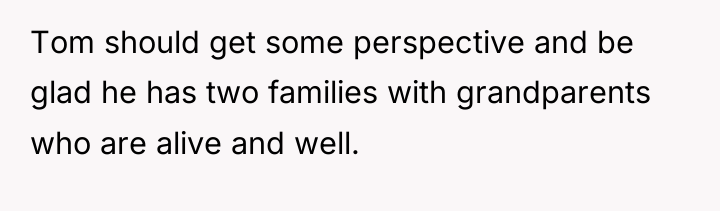 Tom should get some perspective and be glad he has...