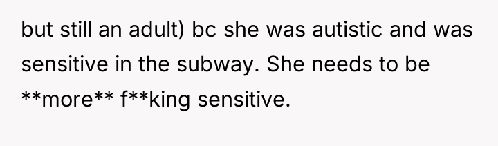 but still an adult) bc she was autistic and was...