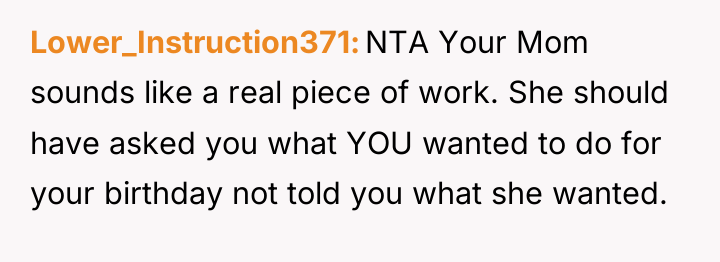 Lower_Instruction371 NTA Your Mom sounds like a real piece of...