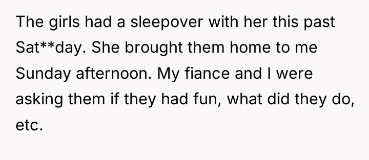 The girls had a sleepover with her this past Sat**day....
