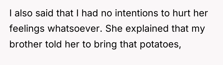 I also said that I had no intentions to hurt...