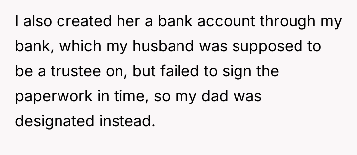 I also created her a bank account through my bank,...