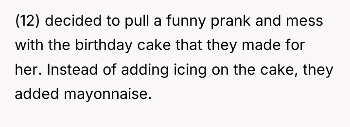(12) decided to pull a funny prank and mess with...