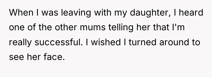 When I was leaving with my daughter, I heard one...