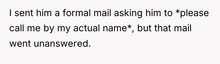 I sent him a formal mail asking him to *please...