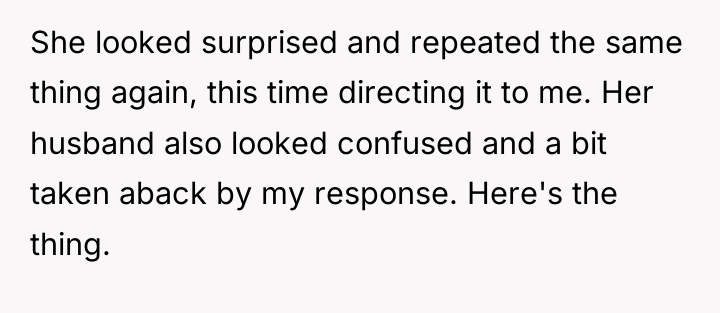 She looked surprised and repeated the same thing again, this...
