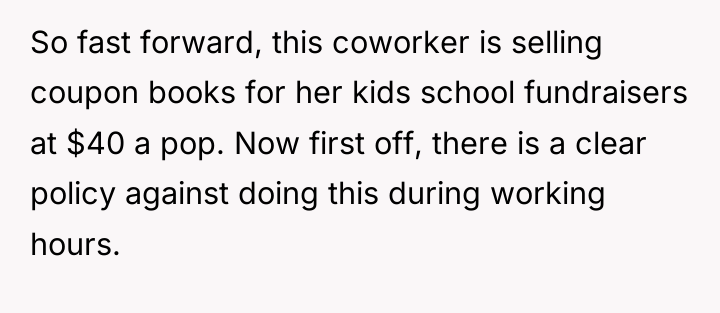 So fast forward, this coworker is selling coupon books for...