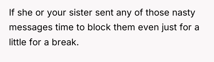 If she or your sister sent any of those nasty...
